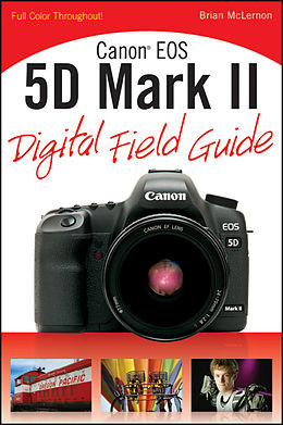 E-Book (pdf) Canon EOS 5D Mark II Digital Field Guide von Brian McLernon