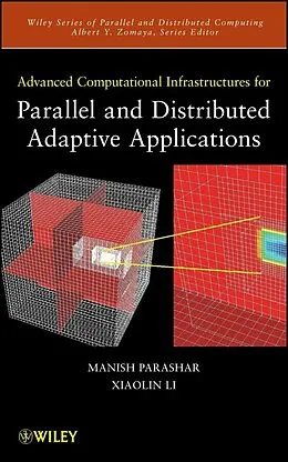 E-Book (pdf) Advanced Computational Infrastructures for Parallel and Distributed Applications von Manish Parashar, Xiaolin Li, Sumir Chandra