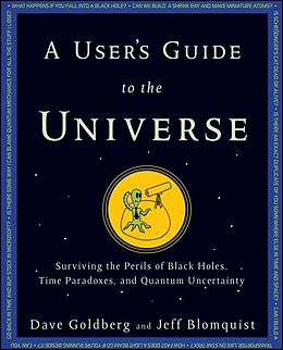 E-Book (epub) A User's Guide to the Universe von Dave Goldberg, Jeff Blomquist