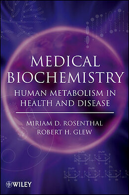 eBook (pdf) Medical Biochemistry de Miriam D. Rosenthal, Robert H. Glew