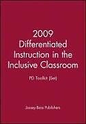 Couverture cartonnée 2009 Differentiated Instruction in the Inclusive Classroom: Pd Toolkit (Set) de Jossey-Bass Publishers