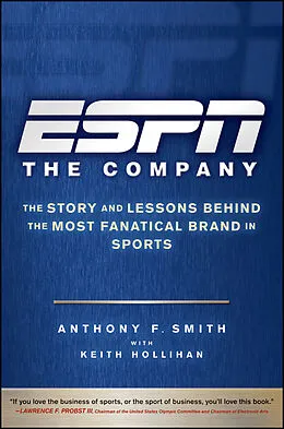 E-Book (epub) ESPN The Company von Anthony F. Smith, Keith Hollihan