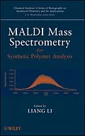 E-Book (pdf) MALDI Mass Spectrometry for Synthetic Polymer Analysis von Liang Li