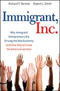 E-Book (epub) Immigrant, Inc. von Richard T. Herman, Robert L. Smith
