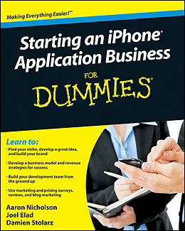eBook (epub) Starting an iPhone Application Business For Dummies de Aaron Nicholson, Joel Elad, Damien Stolarz
