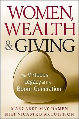 E-Book (pdf) Women, Wealth and Giving von Margaret May Damen, Niki Nicastro McCuistion