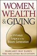 E-Book (epub) Women, Wealth and Giving von Margaret May Damen, Niki Nicastro McCuistion