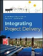 Livre Relié Integrating Project Delivery de Martin Fischer, Ashcraft Howard W., Reed Dean