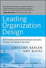 Livre Relié Leading Organization Design de Kesler Gregory, Kates Amy