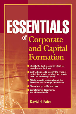 E-Book (pdf) Essentials of Corporate and Capital Formation von David H. Fater