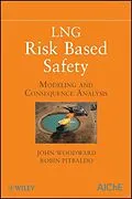 E-Book (pdf) LNG Risk Based Safety von John L. Woodward, Robin Pitbaldo
