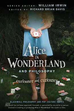 E-Book (pdf) Alice in Wonderland and Philosophy von William Irwin, Richard Brian Davis