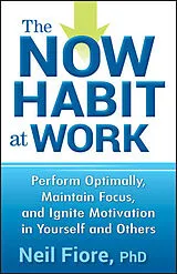 Fester Einband The Now Habit at Work von Fiore Neil