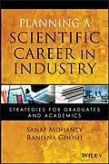 E-Book (pdf) Planning a Scientific Career in Industry von Sanat Mohanty, Ranjana Ghosh