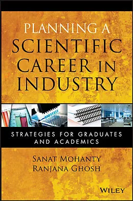 E-Book (pdf) Planning a Scientific Career in Industry von Sanat Mohanty, Ranjana Ghosh