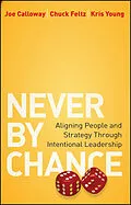 E-Book (pdf) Never by Chance von Joe Calloway, Chuck Feltz, Kris Young