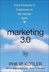 Livre Relié Marketing 3.0 de Philip Kotler, Hermawan Kartajaya, Iwan Setiawan