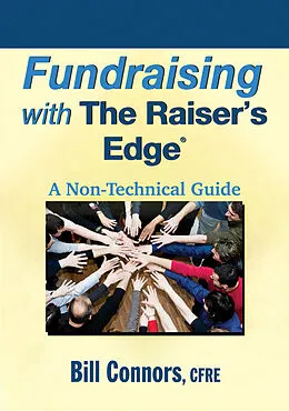 E-Book (epub) Fundraising with The Raiser's Edge von Bill Connors