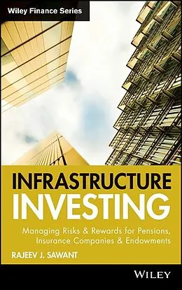 E-Book (epub) Infrastructure Investing von Rajeev J. Sawant
