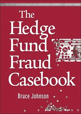E-Book (epub) Hedge Fund Fraud Casebook von Bruce Johnson