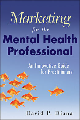 E-Book (pdf) Marketing for the Mental Health Professional von David P. Diana