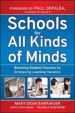 E-Book (epub) Schools for All Kinds of Minds von Mary-Dean Barringer, Craig Pohlman, Michele Robinson