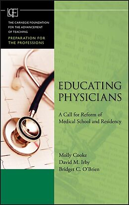 E-Book (epub) Educating Physicians von Molly Cooke, David M. Irby, Bridget C. O'Brien