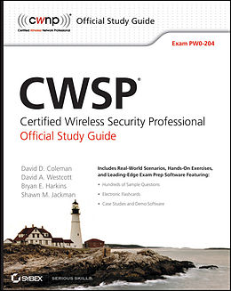 E-Book (epub) CWSP Certified Wireless Security Professional Official Study Guide von David D. Coleman, David A. Westcott, Bryan E. Harkins