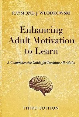 E-Book (pdf) Enhancing Adult Motivation to Learn von Raymond J. Wlodkowski