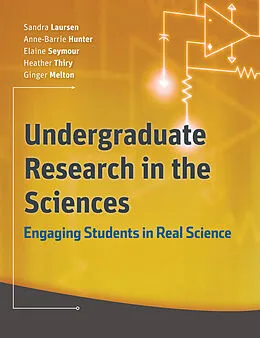 E-Book (epub) Undergraduate Research in the Sciences von Sandra Laursen, Anne-Barrie Hunter, Elaine Seymour
