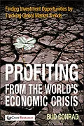 E-Book (epub) Profiting from the World's Economic Crisis von Bud Conrad
