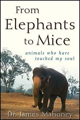 E-Book (epub) From Elephants to Mice von James Mahoney