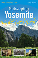 E-Book (epub) Photographing Yosemite Digital Field Guide von Lewis Kemper