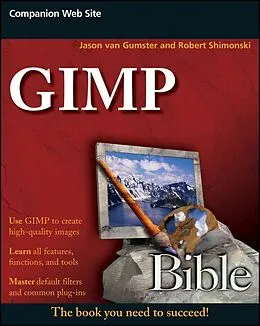 E-Book (pdf) GIMP Bible von Jason van Gumster, Robert Shimonski