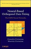 E-Book (pdf) Neural-Based Orthogonal Data Fitting von Giansalvo Cirrincione, Maurizio Cirrincione
