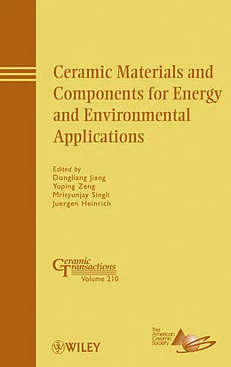 E-Book (pdf) Ceramic Materials and Components for Energy and Environmental Applications von Dongliang Jiang, Yuping Zeng, Mrityunjay Singh