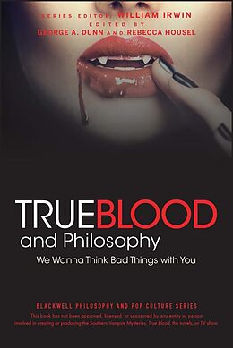 eBook (pdf) True Blood and Philosophy, de William Irwin, George A. Dunn, Rebecca Housel