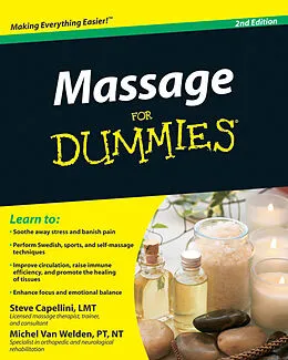 eBook (epub) Massage For Dummies de Steve Capellini, Michel Van Welden