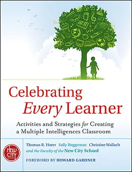E-Book (epub) Celebrating Every Learner von Thomas R. Hoerr, Sally Boggeman, Christine Wallach