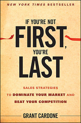 eBook (pdf) If You're Not First, You're Last de Grant Cardone