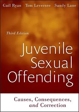 E-Book (pdf) Juvenile Sexual Offending von Gail Ryan, Tom F. Leversee, Sandy Lane