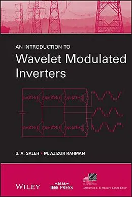 E-Book (pdf) An Introduction to Wavelet Modulated Inverters von S. A. Saleh, M. Azizur Rahman