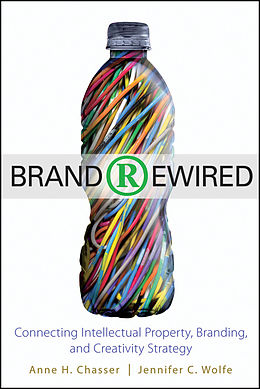 eBook (epub) Brand Rewired de Anne H. Chasser, Jennifer C. Wolfe