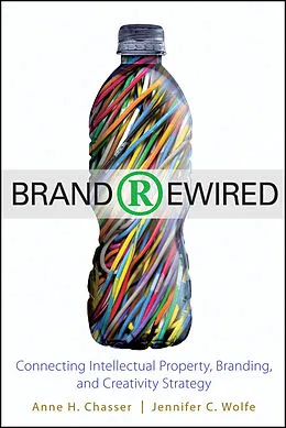 E-Book (epub) Brand Rewired von Anne H. Chasser, Jennifer C. Wolfe