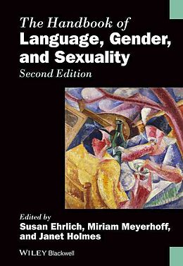 Fester Einband The Handbook of Language, Gender, and Sexuality von Susan (York University, Toronto, Canada) Ehrlich