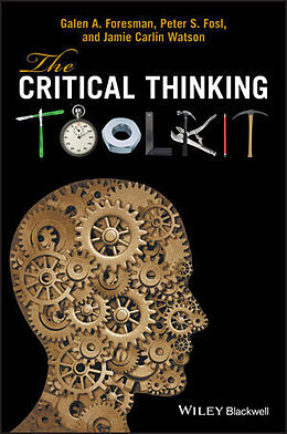 Kartonierter Einband The Critical Thinking Toolkit von Galen A. Foresman, Peter S. Fosl, Jamie C. Watson