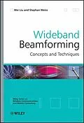 E-Book (pdf) Wideband Beamforming von Wei Liu, Stephan Weiss