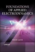 E-Book (pdf) Foundations of Applied Electrodynamics von Wen Geyi