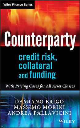 E-Book (pdf) Counterparty Credit Risk, Collateral and Funding von Damiano Brigo, Massimo Morini, Andrea Pallavicini