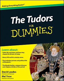 eBook (epub) Tudors For Dummies de David Loades, Mei Trow